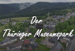 Youtube-Video Der Thüringer Museumspark in Gehlberg